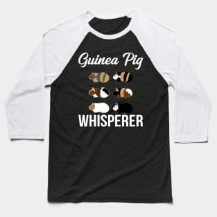 Guinea Pig Whisperer Baseball T-Shirt